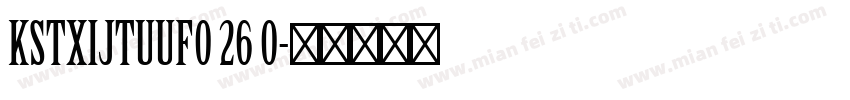 KSTXIJTUUF0 26 0字体转换